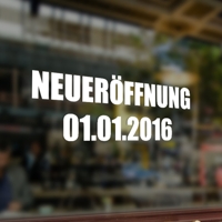 Schaufenster Aufkleber | Neueröffnung mit Datum